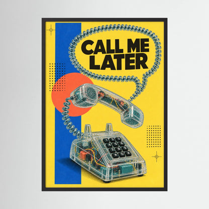 CALL ME LATER